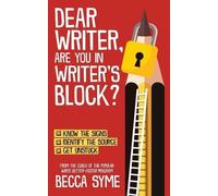Becca Syme Dear Writer, Are You In Writer's Block? (Tascabile)