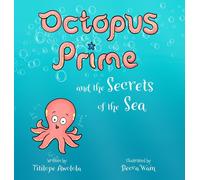 Becca Wain Titilope Awo Octopus Prime and the Secrets of the (Copertina rigida)