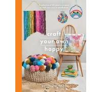 Becci Mai Ford Craft Your Own Happy (Tascabile) Crafts
