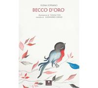 Becco d'oro. Con QR Code - Soprano Elena