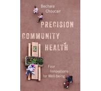 Bechara Choucair Precision Community Health (Copertina rigida)