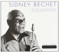 Bechet, Sidney - At The Jazzband Ball