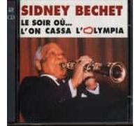 Bechet,Sidney - Le Soir O...l'on Cassa l'Oly