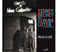 Bechet Sidney - Moulin A Cafe'