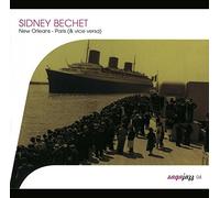 Bechet,Sidney - New Orleans-Paris (& Vice Versa)