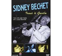 Bechet,Sidney - Treat It Gentle [Edizione: Stati Uniti]