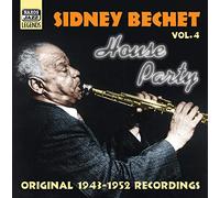 Bechet Sidney - VOLUME 4: HOUSE PARTY