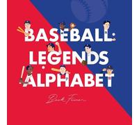 Beck Feiner Baseball Legends Alphabet (Copertina rigida)
