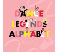 Beck Feiner Dance Legends Alphabet (Copertina rigida)