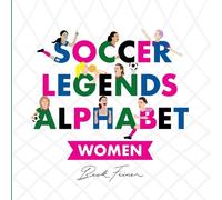 Beck Feiner Soccer Legends Alphabet: Women (Copertina rigida)