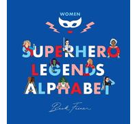 Beck Feiner Superhero Legends Alphabet: Women (Copertina rigida)
