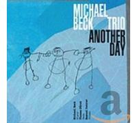 BECK, MICHAEL -TRIO- - ANOTHER DAY