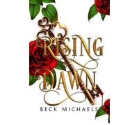 Beck Michaels Rising Dawn (GOTM Limited Edition #4) (Tascabile)