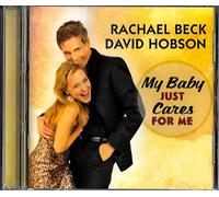 Beck, Rachael/David Hobson - My Baby Just Cares For Me
