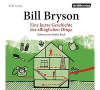Beck,Rufus - Eine Kurze Geschichte der Alltäglichen Dinge