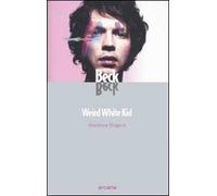 Beck. Weird White Kid
