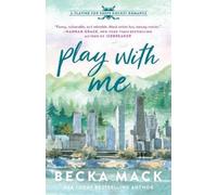 Becka Mack Play with Me (Tascabile) Playing for Keeps