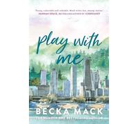 Becka Mack Play with Me (Tascabile) Playing for Keeps