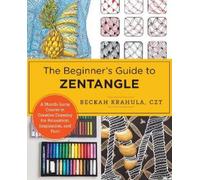 Beckah Krahula The Beginner's Guide to Zentangle (Tascabile)