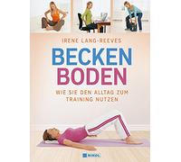 Beckenboden: Wie Sie den Alltag zum Training nutzen