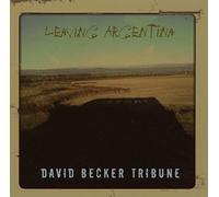 BECKER, DAVID -TRIBUNE- - LEAVING ARGENTINA