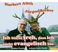 Becker, Juergen und Alich, Norbert - Ich Bin So Froh,Dass Ich Nicht Evangelisch Bin