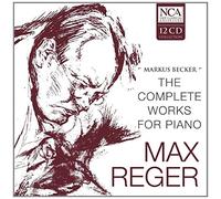 Becker Markus - Reger: The Complete Works For Piano