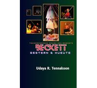 Becket- Gestern und Heute: Transmodernes Drama des Moments