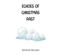 Beckett Sinclair Echoes of Christmas Past (Copertina rigida)