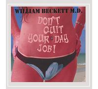 Beckett, William M.D. - Don't Quit Your Day Job