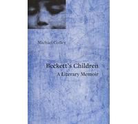 Beckett's Children: A Literary Memoir