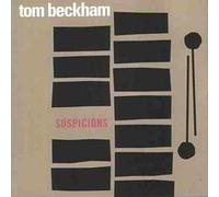 Beckham, Tom - Suspicions
