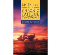 Beckie Butcher My Battle with Chronic Fatigue Syndrome (Tascabile)