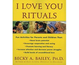 Becky A PhD. Bailey I Love You Rituals (Tascabile)