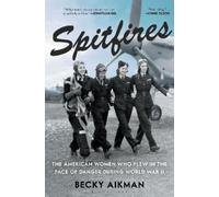 Becky Aikman Spitfires (Copertina rigida)
