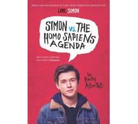Simon vs. the Homo Sapiens Agenda. Movie Tie-In Edition by Becky Albertalli