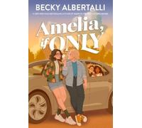 Becky Albertalli Amelia, If Only (Tascabile)
