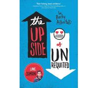 Becky Albertalli The Upside of Unrequited (Tascabile)