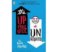 Becky Albertalli The Upside of Unrequited (Tascabile)