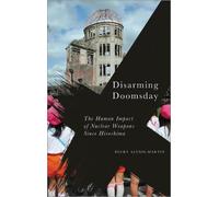 Becky Alexis-Martin Disarming Doomsday (Tascabile) Radical Geography