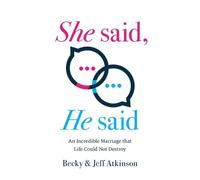 Becky Atkinson Jeff Atkinson She Said, He Said (Tascabile)