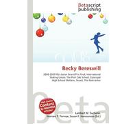 Becky Bereswill: 2008-2009 ISU Junior Grand Prix Final, International Skating Union, The Post Oak School, Episcopal High School (Bellaire, Texas), The Nutcracker