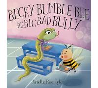 Becky Bumble Bee and the Big Bad Bully