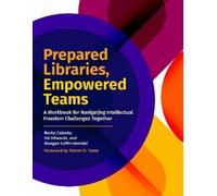 Becky Calzada Val Edwards Maegan Coffin Prepared Libraries, Empower (Tascabile)