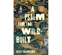 Becky Chambers A Psalm for the Wild-Built (Copertina rigida) Monk & Robot