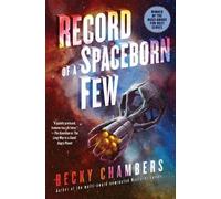 Becky Chambers Record of a Spaceborn Few (Tascabile) Wayfarers
