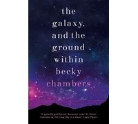 Becky Chambers The Galaxy, and the Ground Within (Tascabile) Wayfarers
