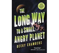 Becky Chambers The Long Way to a Small, Angry Planet (Tascabile) Wayfarers
