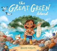 Becky Colvin The Great Green Island (Copertina rigida)