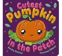 Becky Davies Cutest Pumpkin in the Patch (Libro di cartone)